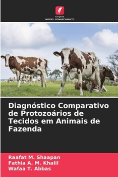 Paperback Diagnóstico Comparativo de Protozoários de Tecidos em Animais de Fazenda [Portuguese] Book