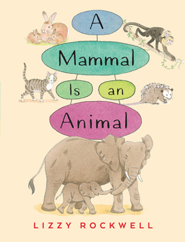 Hardcover A Mammal Is an Animal Book