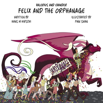 Paperback Felix and the Orphanage Book