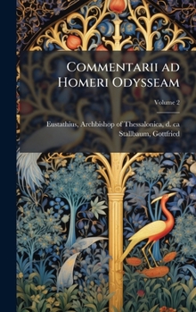 Hardcover Commentarii ad Homeri Odysseam [Latin] Book
