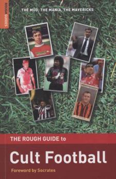Paperback The Rough Guide to Cult Football Book