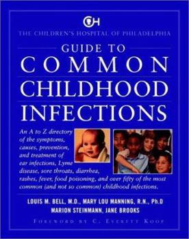 Hardcover The Children's Hospital of Philadelphia Guide to Common Childhood Infections Book