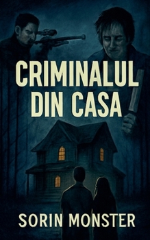 Criminalul din casa