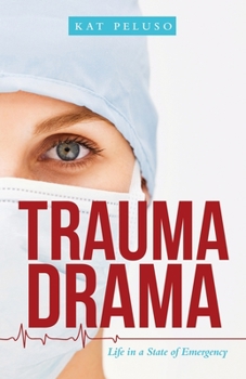Paperback Trauma Drama: Life in a State of Emergency Book