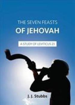 Paperback The Seven Feasts of Jehovah Book
