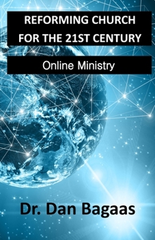 Paperback Reforming Church for the 21st Century: Online Ministry Book
