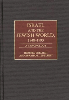 Hardcover Israel and the Jewish World, 1948-1993: A Chronology Book