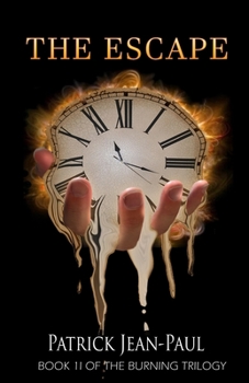 The Escape - Book #2 of the Burning Trilogy