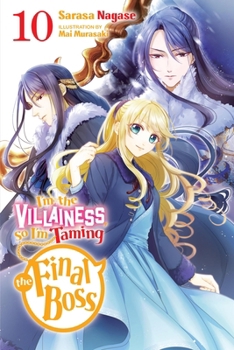Paperback I'm the Villainess, So I'm Taming the Final Boss, Vol. 10 (Light Novel) Book