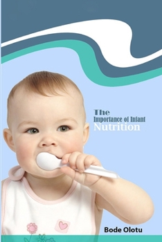 Paperback The Importance of Infant Nutrition Book