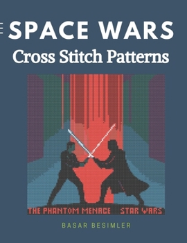 Paperback Space Wars Cross Stitch Patterns: 6 Unique Space-Inspired Designs Book