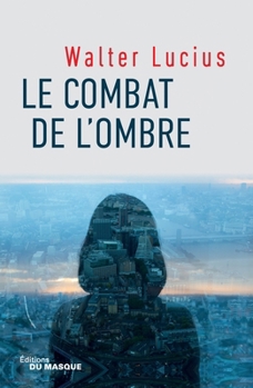 Paperback Le Combat de L Ombre [French] Book