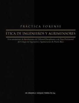 Paperback Practica Forense: Etica de Ingenieros y Agrimensores [Spanish] Book