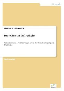 Paperback Strategien im Luftverkehr: Marktanalyse und Veränderungen unter der Berücksichtigung der Wertekette [German] Book