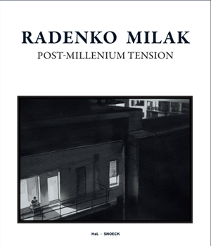 Hardcover Radenko Milak. Post-Millennium Tension Book