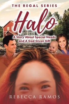 Paperback Halo: A Story about Special Needs and a God-Given Gift Book