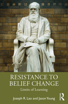 Hardcover Resistance to Belief Change: Limits of Learning Book