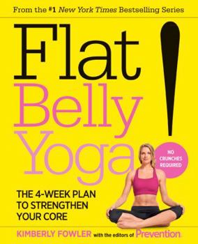 Paperback Flat Belly Yoga!: The 4-Week Plan to Strengthen Your Core Book