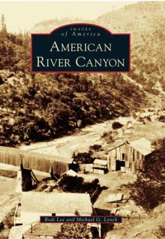 American River Canyon - Book  of the Images of America: California