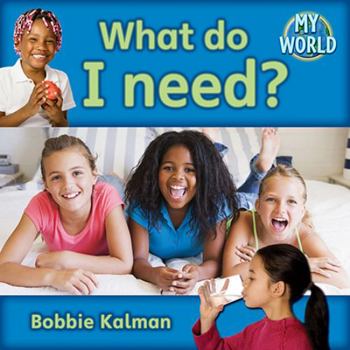 Hardcover What Do I Need? Book