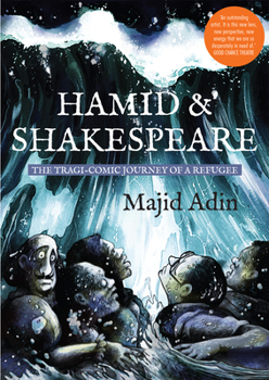 Paperback Hamid and Shakespeare: The Tragi-Comic Journey of a Refugee Book