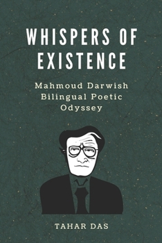 Paperback Whispers of Existence: Mahmoud Darwish Bilingual Poetic Odyssey Book