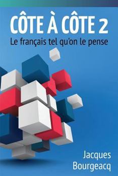 Paperback Côte à Côte 2: Le français tel qu'on le pense [French] Book