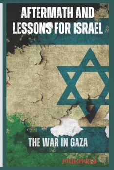 Aftermath and Lessons for Israel: The war in Gaza
