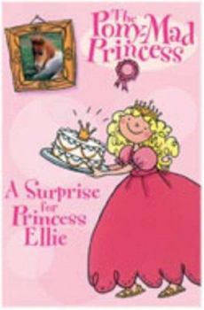 Paperback A Surprise for Princess Ellie Book