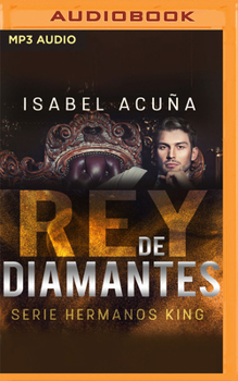 Rei dos Diamantes - Book #1 of the Hermanos King