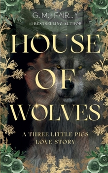 Paperback House of Wolves: A Three Little Pigs Love Story Book