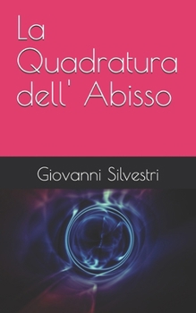 Paperback La Quadratura dell' Abisso [Italian] Book