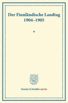 Der Finnlandische Landtag 1904-1905