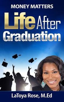 Paperback Money Matters: Life After Graduation Book