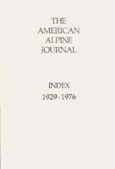 American Alpine Journal Index: 1929-1976 - Book  of the American Alpine Journal