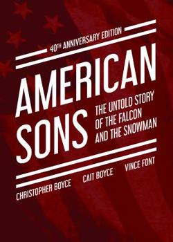 Hardcover American Sons: The Untold Story of the Falcon and the Snowman (40th Anniversary Edition) Book