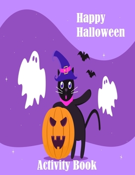 Paperback Happy Halloween, Activity Book: Great Gift Children, Coloring, Counting, Matching, Game, Soduko, Wordsearch, Maze, Amazing Gift Idea, ( 103 Pages - 8. Book