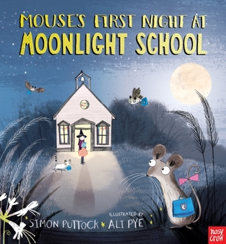 Hardcover Mouse's First Night at Moonlight School Book