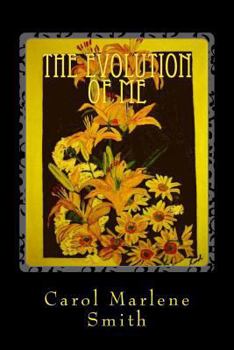 Paperback The Evolution of Me: Poetry From the Heart Book