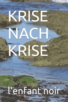 KRISE NACH KRISE (Deutsches Buch für alle Zielgruppen) (German Edition)