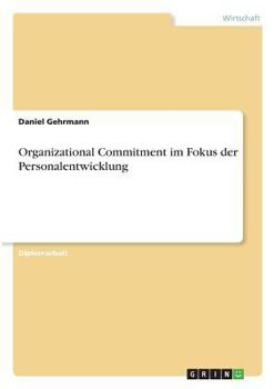 Paperback Organizational Commitment im Fokus der Personalentwicklung [German] Book