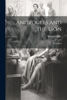 Paperback Androcles and the Lion; Pygmalion Book