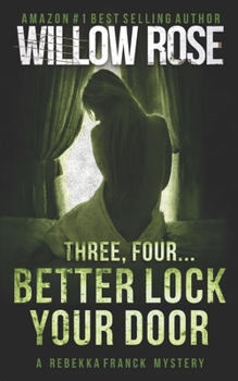 Three, Four... Better Lock Your Door - Book #2 of the Rebekka Franck