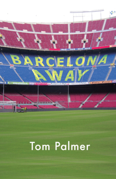 Paperback Barcelona Away: What Comes First, Football or Family? Book