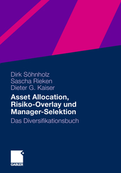 Paperback Asset Allocation, Risiko-Overlay Und Manager-Selektion: Das Diversifikationsbuch [German] Book