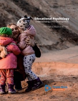 Paperback Educational Psychology: Understanding Child Development Book
