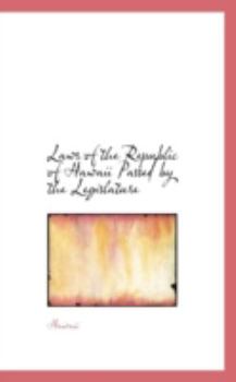 Hardcover Laws of the Republic of Hawaii Passed by the Legislature Book