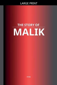 The Story of Malik