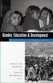 Hardcover Gender, Education and Development: Beyond Access to Empowerment Book
