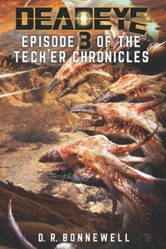 Paperback Deadeye Tech'er Chronicles: Episode Three Book
